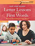 Letter Lessons and First Words Phonics Foundations That Work  9780325105444 Front Cover