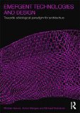Emergent Technologies and Design Towards a Biological Paradigm for Architecture  9780415493444 Front Cover