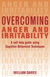 Overcoming Anger and Irritability A Self-Help Guide Using Cognitive Behavioral Techniques 2008 9780465005444 Front Cover