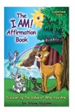 I AM! Affirmation Book: Discovering the Value of Who You Are, English~French Discovering the Value of Who You Are 2013 9780615709444 Front Cover