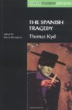 Spanish Tragedy (Revels Student Edition) Thomas Kyd  9780719043444 Front Cover