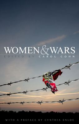 Women and Wars Contested Histories, Uncertain Futures  9780745642444 Front Cover