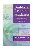 Building Resilient Students Integrating Resiliency into What You Already Know and Do cover art