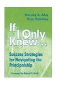 If I Only Knew... Success Strategies for Navigating the Principalship cover art