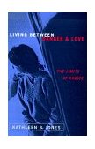 Living Between Danger and Love The Limits of Choice cover art