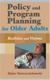 Policy and Program Planning for Older Adults Realities and Visions cover art