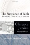 Substance of Faith And Other Cotton Patch Sermons  9781597521444 Front Cover