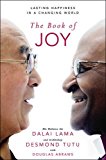 Book of Joy Lasting Happiness in a Changing World 1st 2016 9781786330444 Front Cover