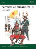 Samurai Commanders (2) 1577-1638 2005 9781841767444 Front Cover
