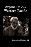 Argonauts of the Western Pacific; an Account of Native Enterprise and Adventure in the Archipelagoes of Melanesian New Guinea cover art