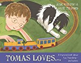 Tomas Loves... A Rhyming Book about Fun, Friendship - and Autism  9781849055444 Front Cover