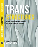 Trans Structures: Fluid Architecture and Liquid Engineering 2015 9781940291444 Front Cover