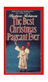 Best Christmas Pageant Ever A Christmas Holiday Book for Kids  9780064470445 Front Cover