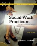 Social Work Practicum A Guide and Workbook for Students 5th 9780205769445 Front Cover