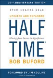 Halftime Moving from Success to Significance 20th 9780310344445 Front Cover