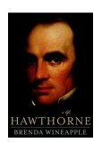 Hawthorne A Life  9780375400445 Front Cover
