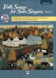 Folk Songs for Solo Singers, Vol 2 14 Folk Songs Arranged for Solo Voice and Piano for Recitals, Concerts, and Contests (Medium Low Voice), Book and Online Audio  9780739002445 Front Cover