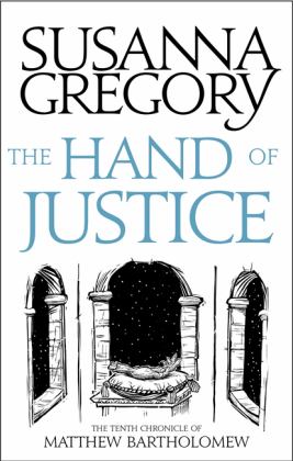 The Hand of Justice: The Tenth Chronicle of Matthew Bartholomew  9780751569445 Front Cover