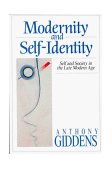 Modernity and Self-Identity Self and Society in the Late Modern Age cover art