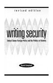 Writing Security United States Foreign Policy and the Politics of Identity cover art