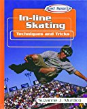 In-Line Skating Techniques and Tricks 2002 9780823938445 Front Cover