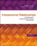 Interpersonal Relationships Professional Communication Skills for Nurses 6th 9781437709445 Front Cover