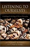 Listening to Ourselves A Multilingual Anthology of African Philosophy  9781438447445 Front Cover