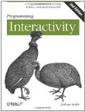 Programming Interactivity A Designer's Guide to Processing, Arduino, and OpenFrameworks cover art