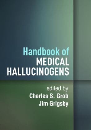 Handbook of Medical Hallucinogens  9781462545445 Front Cover