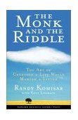 Monk and the Riddle The Art of Creating a Life While Making a Life cover art