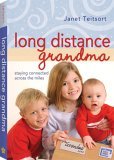 Long Distance Grandma Staying Connected Across the Miles 2005 9781582294445 Front Cover