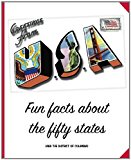 Greetings from the United States of America: Fun Facts About the Fifty States (And the District of Columbia) 2014 9781595838445 Front Cover