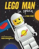 LEGO Man in Space A True Story 2013 9781620875445 Front Cover