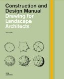 Drawing for Landscape Architects Construction and Design Manual 2014 9783869223445 Front Cover