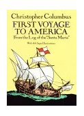 Log of Christopher Columbus' First Voyage to America in the Year 1492 As Copied Out in Brief by Bartholomew Las Casas One of His Companions  9780486268446 Front Cover