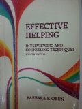 Effective Helping Interviewing and Counseling Techniques 4th 9780534145446 Front Cover