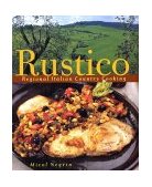Rustico Regional Italian Country Cooking  9780609609446 Front Cover