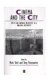 Cinema and the City Film and Urban Societies in a Global Context  9780631222446 Front Cover