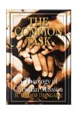 Common Task A Theology of Christian Mission 1999 9780687001446 Front Cover