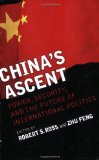China's Ascent Power, Security, and the Future of International Politics cover art