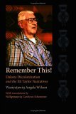 Remember This! Dakota Decolonization and the Eli Taylor Narratives  9780803298446 Front Cover