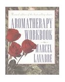 Aromatherapy Workbook 1996 9780892816446 Front Cover