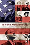 On African-American Rhetoric  9781138090446 Front Cover