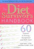 Diet Survivor's Handbook 60 Lessons in Eating, Acceptance and Self-Care cover art