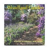 Woodland Garden Planting in Harmony with Nature 2004 9781552977446 Front Cover