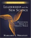 Leadership and the New Science Discovering Order in a Chaotic World 3rd 2006 Revised  9781576753446 Front Cover