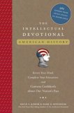 Intellectual Devotional: American History Revive Your Mind, Complete Your Education, and Converse Confidently about Our Nation's Past  9781594867446 Front Cover