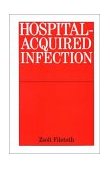 Hospital-Acquired Infection Causes and Control 2002 9781861563446 Front Cover