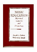 Music Education Historical Contexts and Perspectives cover art