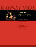 Kawsay Vida A Multimedia Quechua Course for Beginners and Beyond  9780292754447 Front Cover